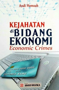 Image of Kejahatan di Bidang Ekonomi = Economic Crimes