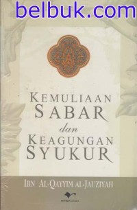 Image of Kemuliaan Sabar dan Keagungan Syukur
