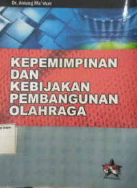 Image of Kepemimpinan dan Kebijakan Pengembangan Olahraga