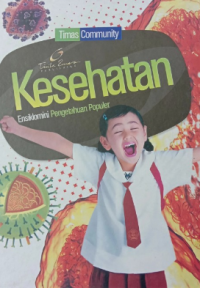 Image of Kesehatan : Ensiklomini Pengetahuan Populer