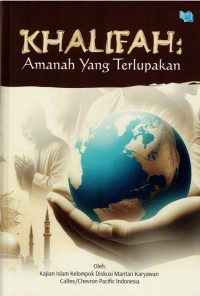 Image of Khalifah : Amanah yang terlupakan