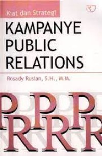Image of Kiat dan strategi kampanye public relations