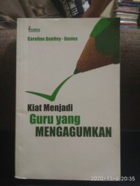 Image of Kiat Menjadi Guru Yang Mengagumkan