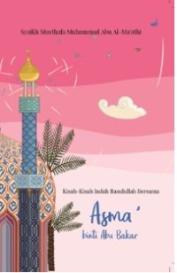 Image of Kisah-kisah Indah Rasulullah Bersama Asma' Binti Abu Bakar