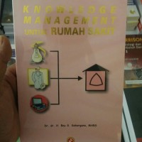 Image of Knowledge Management untuk Rumah Sakit