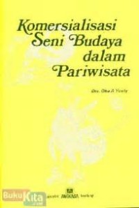 Image of Komersialisasi seni budaya dalam pariwisata