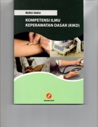 Image of Kompetensi Ilmu keperawatan dasar