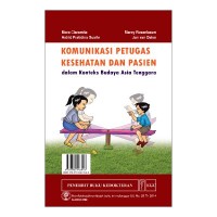Image of Komunikasi Petugas Kesehatan dan Pasien : dalam Konteks Budaya Asia Tenggara