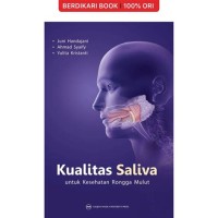 Image of Kualitas Saliva : untuk Kesehatan Rongga Mulut