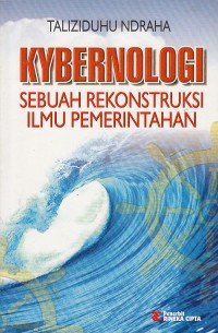 Image of Kybernology : Sebuah Rekonstruksi Ilmu Pemerintahan