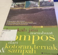 Image of LANGKAH JITU MEMBUAT KOMPOS DARI KOTORAN TERNAK & SAMPAH
