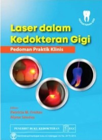 Image of Laser dalam Kedokteran Gigi : Pedoman praktik klinis