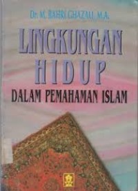 Image of Lingkungan Hidup Dalam Pemahaman Islam