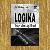 Image of LOGIKA ; Teori dan Aplikasi