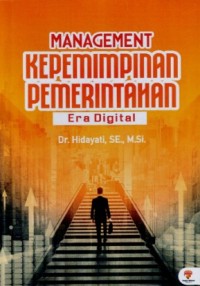 Image of Management Kepemimpinan Pemerintahan Era Digital