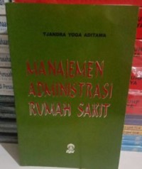 Image of Manajemen Administrasi Rumah Sakit