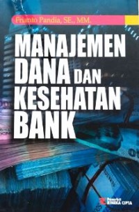 Image of Manajemen Dana dan Kesehatan Bank