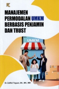 Image of Manajemen Permodalan UMKM Berbasis Penjamin dan Trust