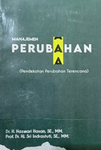 Image of Manajemen Perubahan (Pendekatan Perubahan Terencana)