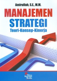 Image of Manajemen Strategi Teori - Konsep - Kinerja
