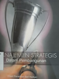 Image of Manajemen Strategis dalam Pembangunan