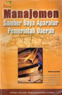 Image of Manajemen Sumber Daya Aparatur Pemerintah Daerah