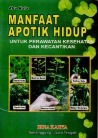 Image of Manfaat Apotik Hidup untuk Perawatan Kesehatan dan Kecantikan