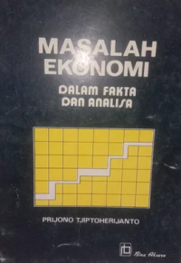 Image of Masalah Ekonomi dalam Fakta dan Analisa