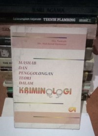 Image of Mashab dan Penggolongan Teori Dalam Kriminologi