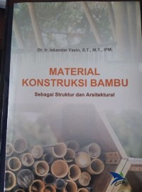 Image of Material Konstruksi Bambu Sebagai Struktur dan Arsitektural