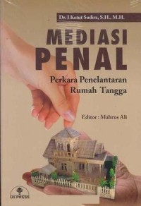 Image of Mediasi Penal : Perkara penelantaran rumah tangga