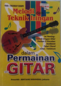 Image of Melodi dan Teknik Iringan dalam Permainan Gitar