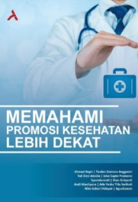 Image of Memahami Promosi Kesehatan Lebih Dekat