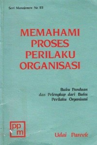 Image of Memahami Proses Perilaku Organisasi