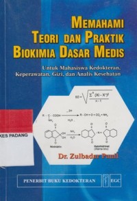 Image of Memahami Teori dan Praktik Biokimia Dasar Medis