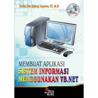 Image of Membuat Aplikasi Sistem Informasi Menggunakan VB.Net