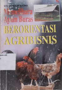 Image of Memelihara Ayam Buras Berorientasi Agribisnis