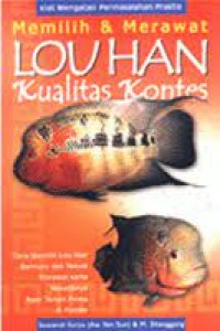 Image of Memilih & merawat Louhan kualitas kontes