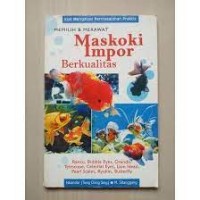 Image of memilih & merawat maskoki impor berkualitas
