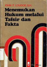 Image of Menemui Hukum Melaluitafsir Dan Fakta