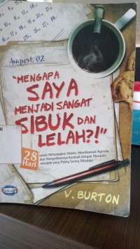 Image of Mengapa saya menjadi sangat sibuk dan lelah
