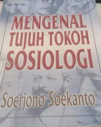 Image of Mengenal Tujuh Tokoh Sosiologi