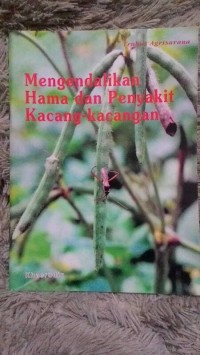 Image of Mengendalikan Hama Dan Penyakit Kacang-Kacangan