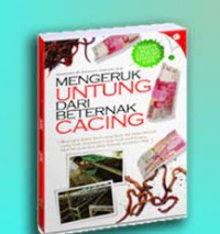 Image of MENGERUK UNTUNG DARI BETERNAK CACING