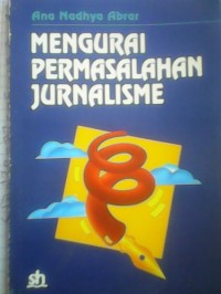 Image of Mengurai permasalahan jurnalisme
