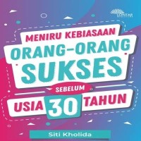 Image of Meniru Kebiasaan Orang - Orang Sukses Sebelum Usia 30 Tahun