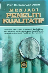 Image of Menjadi Peneliti Kualitatif