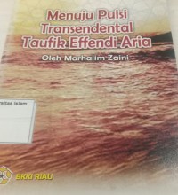 Image of Menuju Puisi Transendental Taufik Effendi Aria