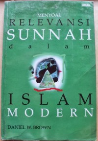 Image of Menyoal Relevansi Sunnah dalam Islam Modern