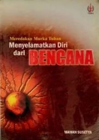 Image of Meredakan Murka Tuhan Menyelamatkan Diri dari Bencana
